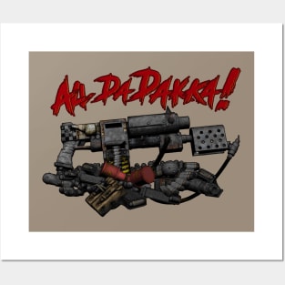 All Da DAKKA! Posters and Art